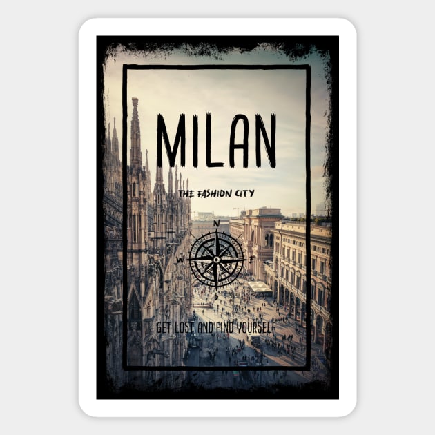 Milan city, Italy, the fashion capital of the world. Magnet by psychoshadow